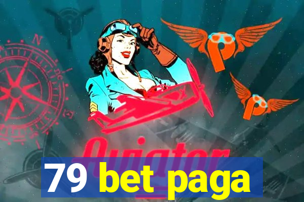 79 bet paga